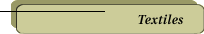 Textiles