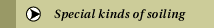 Special kinds of soiling